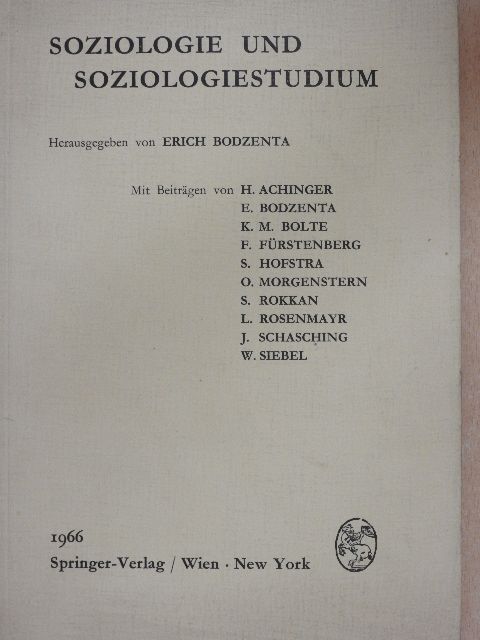 Erich Bodzenta - Soziologie und Soziologiestudium [antikvár]