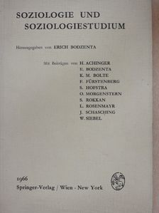 Erich Bodzenta - Soziologie und Soziologiestudium [antikvár]