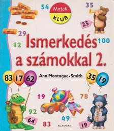Ann Montague-Smith - Ismerkedés a számokkal 2. [antikvár]