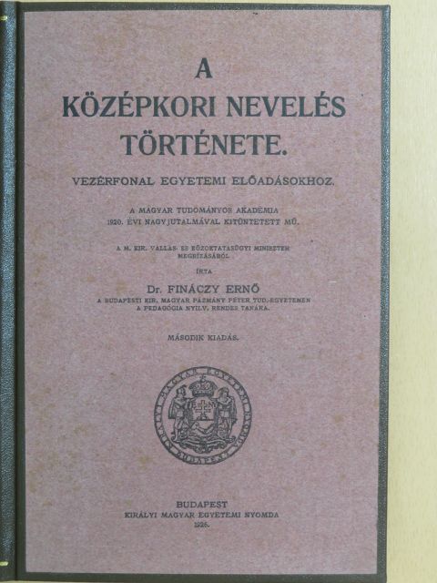 Dr. Fináczy Ernő - A középkori nevelés története [antikvár]