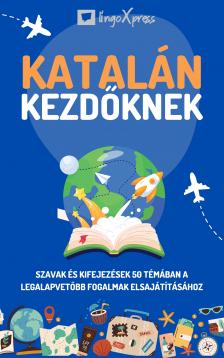 lingoXpress - Katalán kezdőknek [eKönyv: epub, mobi]