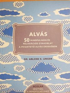 Dr. Arlene K. Unger - Alvás [antikvár]