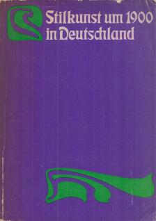 Willi Geismeier, Keisch, Claude - Stilkunst um 1900 in Deutschland [antikvár]