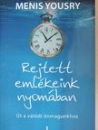 Menis Yousry - Rejtett emlékeink nyomában [antikvár]