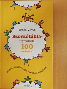 Erdős Virág - Szorzótábla-versikék 100 számra (dedikált példány) [antikvár]