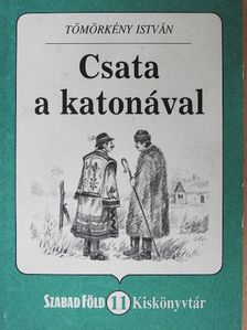 Tömörkény István - Csata a katonával [antikvár]