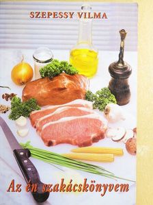Szepessy Vilma - Az én szakácskönyvem [antikvár]