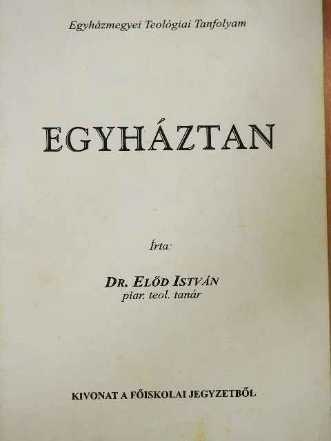 Dr. Előd István - Egyháztan [antikvár]