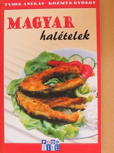 Kozmér György - Magyar halételek [antikvár]