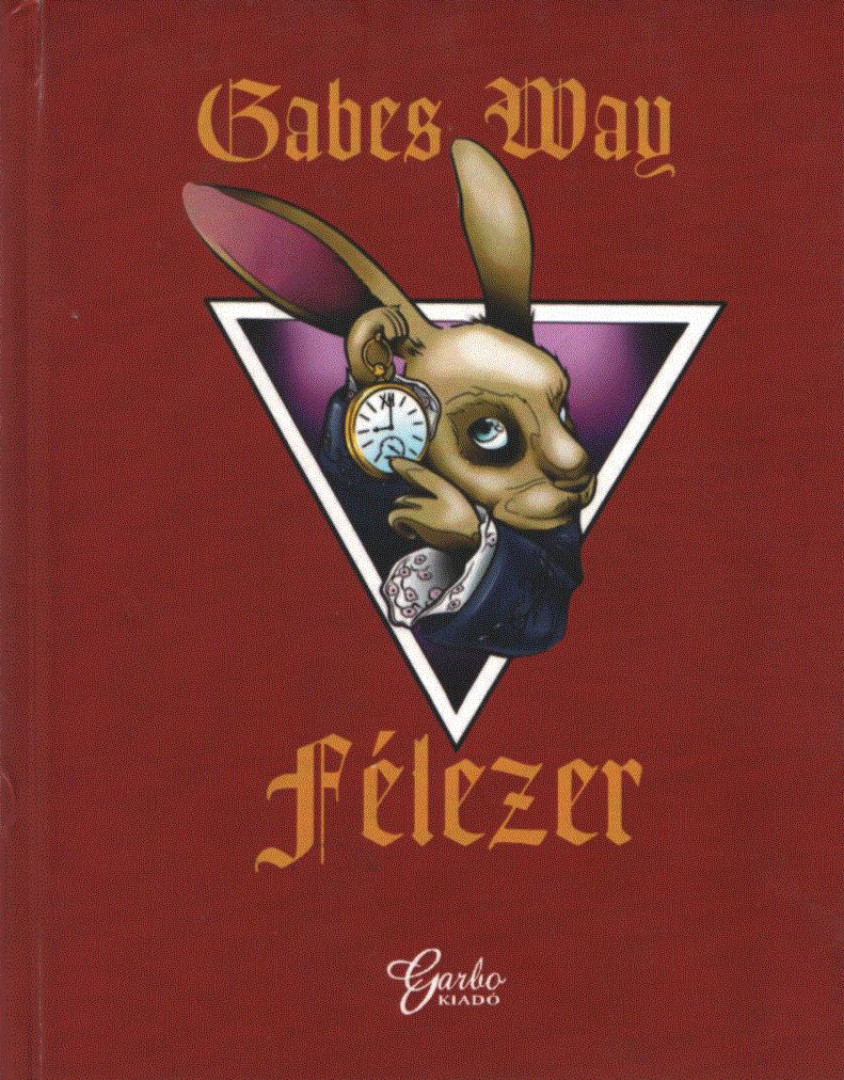 Gabes Way - Félezer [antikvár]