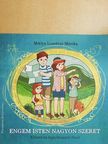 Miklya Luzsányi Mónika - Engem Isten nagyon szeret [antikvár]
