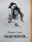Kárpáti Csaba - Valaki hiányzik... [antikvár]