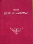 Rabindranáth Tagore - Szerelmi vallomás [antikvár]