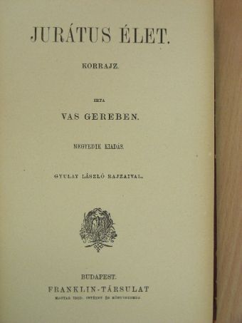 Vas Gereben - Jurátus élet/Két szomszéd/Az öreg Schnellerné [antikvár]