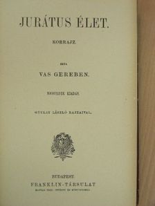 Vas Gereben - Jurátus élet/Két szomszéd/Az öreg Schnellerné [antikvár]