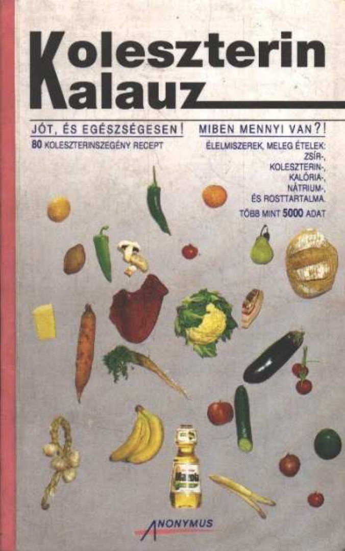 DR. BIRÓ GYÖRGY - Koleszterin kalauz [antikvár]