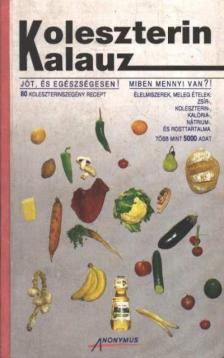 DR. BIRÓ GYÖRGY - Koleszterin kalauz [antikvár]