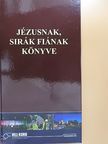 Jézusnak, Sirák fiának könyve [antikvár]