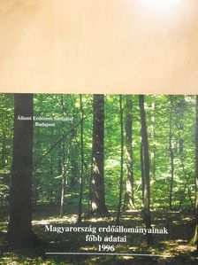 Csóka Péter - Magyarország erdőállományainak főbb adatai 1996 (dedikált példány) [antikvár]