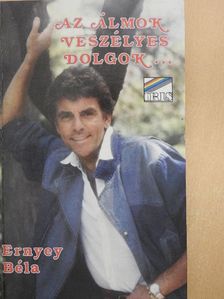 Ernyey Béla - Az álmok veszélyes dolgok... [antikvár]