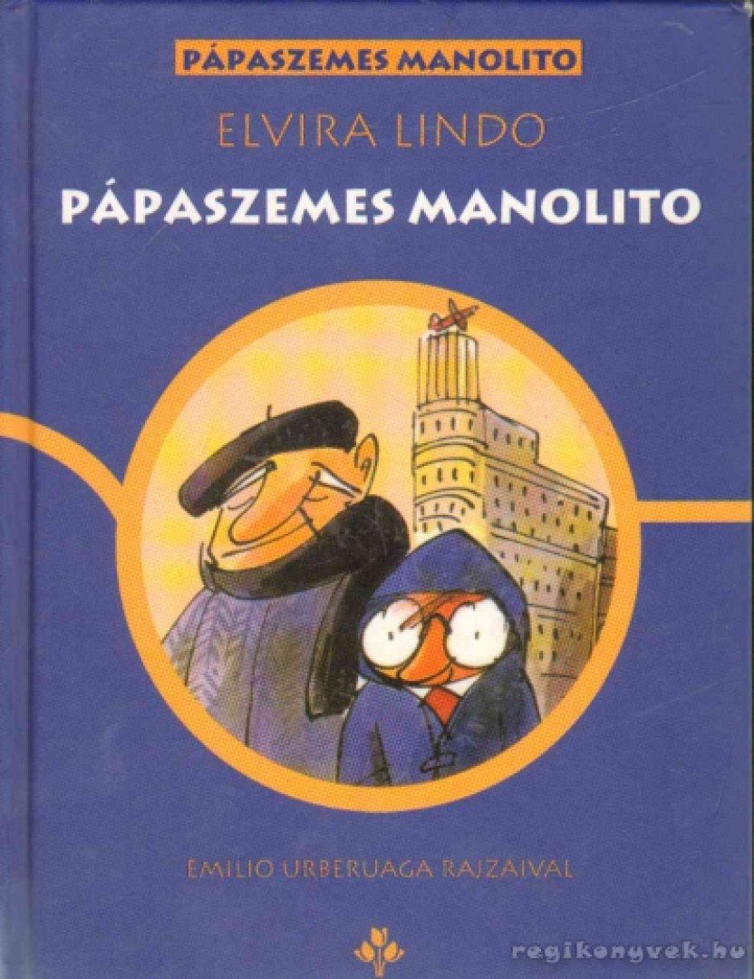 Lindo, Elvira - Pápaszemes Manolito [antikvár]