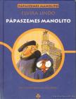 Lindo, Elvira - Pápaszemes Manolito [antikvár]
