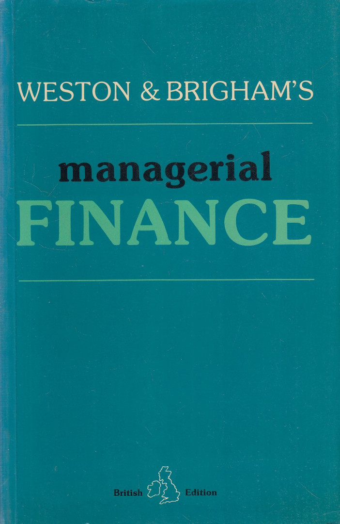 J. Fred Weston, Eugene F. Brigham - Managerial Finance [antikvár]