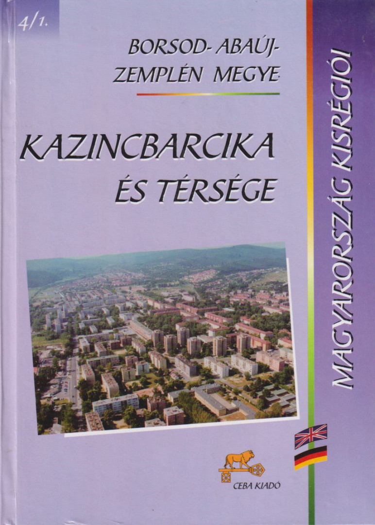 Gulya István, Spóner Péter - Kazincbarcika és térsége [antikvár]