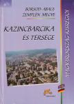 Gulya István, Spóner Péter - Kazincbarcika és térsége [antikvár]