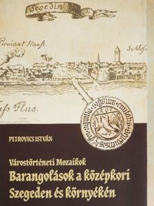 Petrovics István - Várostörténeti Mozaikok [antikvár]