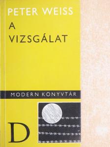 Peter Weiss - A vizsgálat [antikvár]