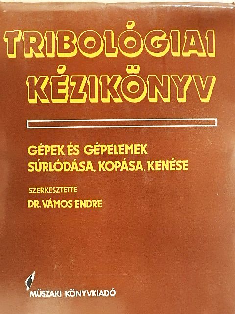Dr. Kozma Mihály - Tribológiai kézikönyv [antikvár]