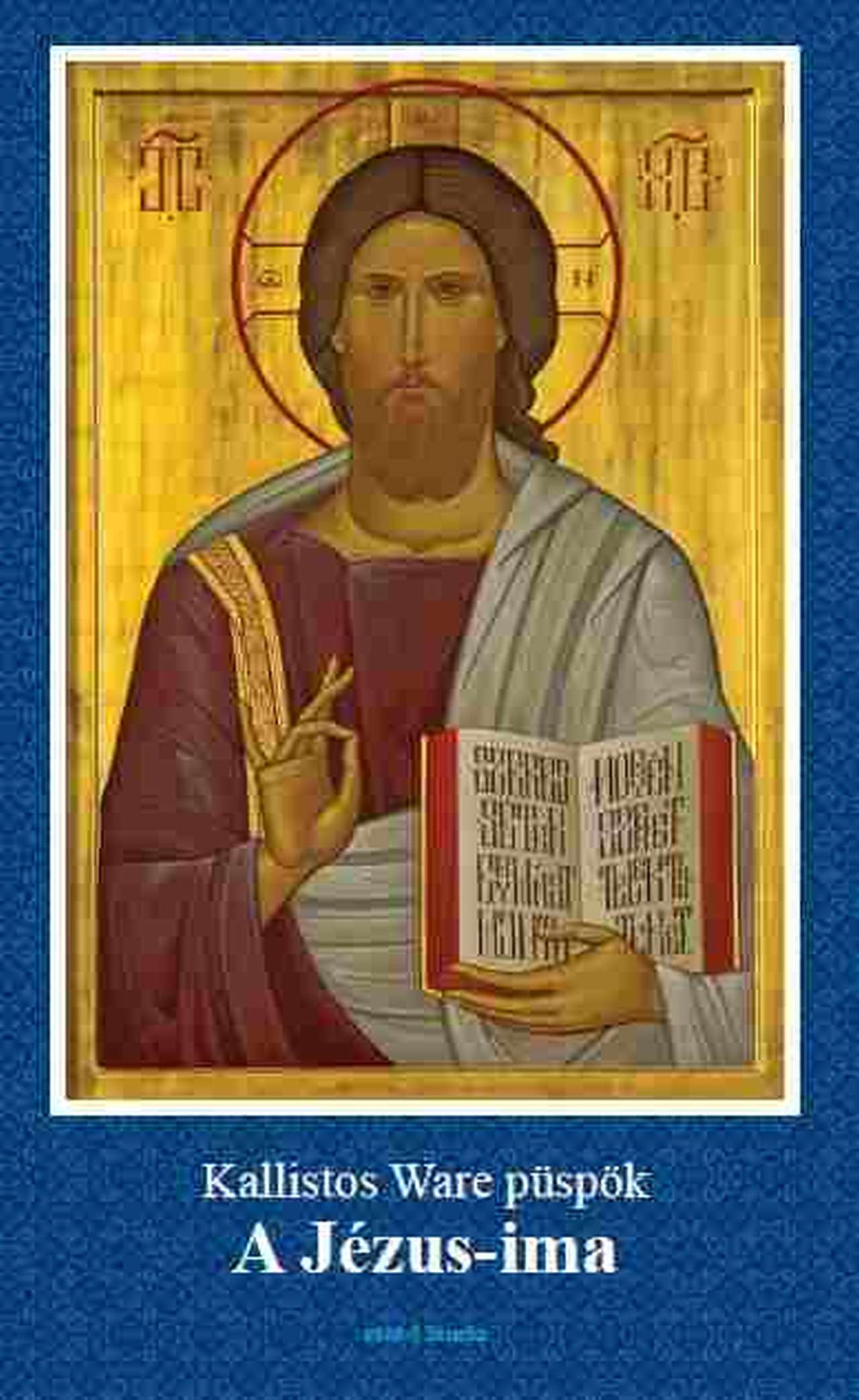 Kallistos Ware - A Jézus-ima