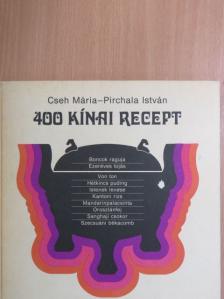 Cseh Mária - 400 kínai recept [antikvár]