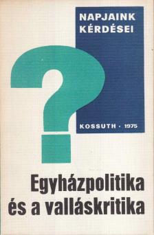 FÖLDI PÁL - Egyházpolitika és a valláskritika [antikvár]