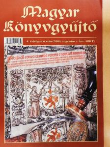 Csokonai Attila - Magyar könyvgyűjtő 2004. augusztus [antikvár]