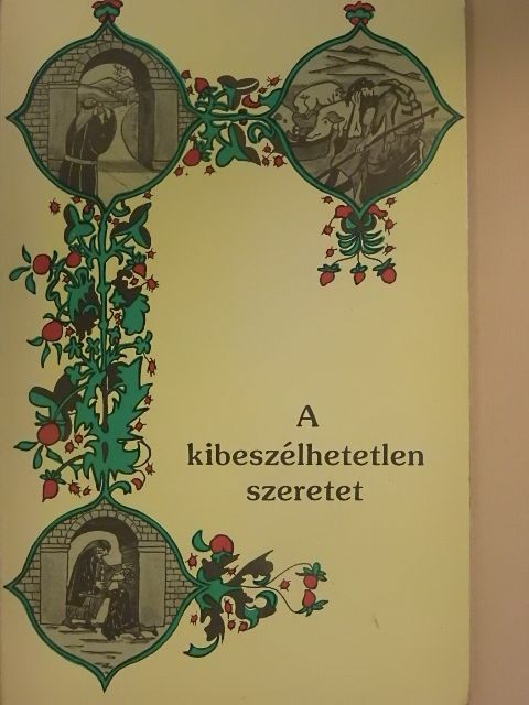 Paul Humburg - A kibeszélhetetlen szeretet [antikvár]