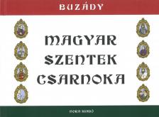 Buzády Tibor - Magyar Szentek Csarnoka [antikvár]