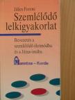 Jálics Ferenc - Szemlélődő lelkigyakorlat [antikvár]