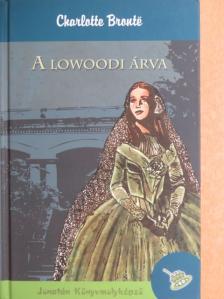 Charlotte Brontë - A lowoodi árva [antikvár]