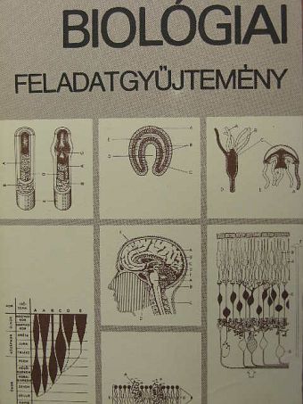 Dr. Fazekas György - Biológiai feladatgyűjtemény a gimnáziumok számára [antikvár]