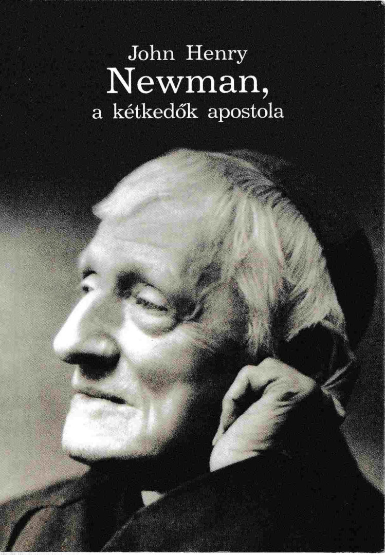 Meriol Trevor, Léonie Caldecott - John Henry Newman, a kétkedők apostola (dedikált) [antikvár]