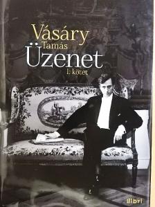 Vásáry Tamás - Üzenet I. [antikvár]