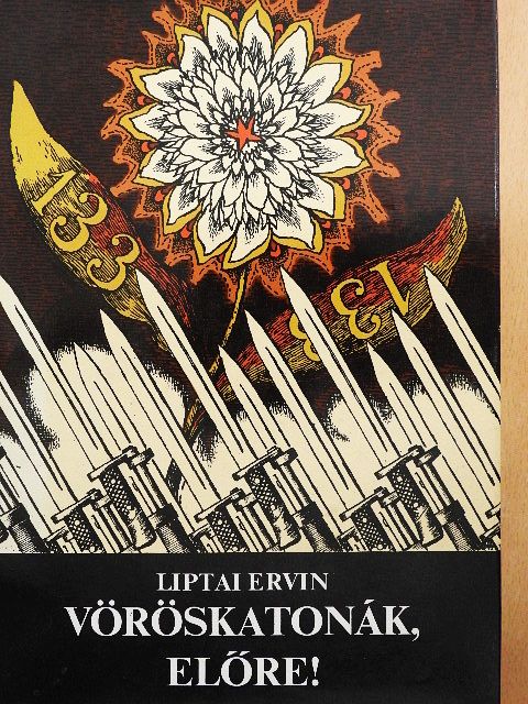 Liptai Ervin - Vöröskatonák, előre! [antikvár]