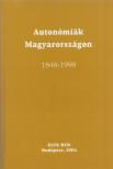 Gergely Jenő, Strausz Péter (szerk.), Zachar Péter Krisztián (szerk.) - Autonómiák Magyarországon 1848-1998 [antikvár]