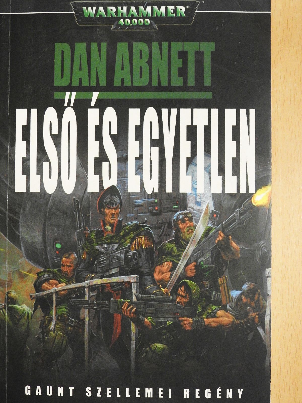 Dan Abnett - Első és Egyetlen [antikvár]