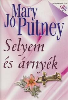 Mary Jo Putney - Selyem és árnyék [antikvár]