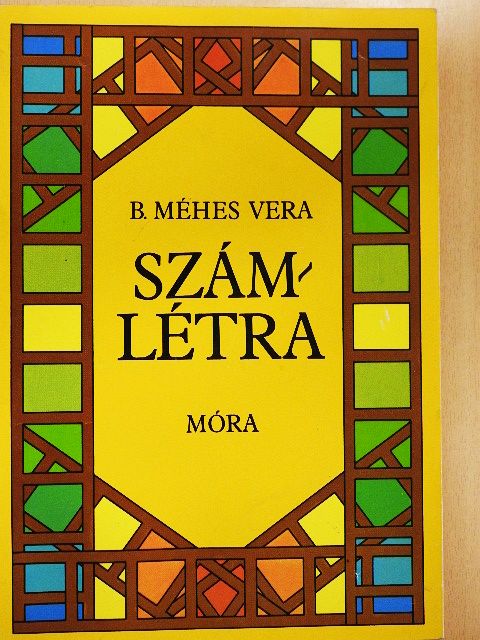 B. Méhes Vera - Számlétra [antikvár]