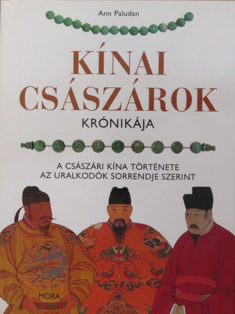 Ann Paludan - Kínai császárok krónikája [antikvár]