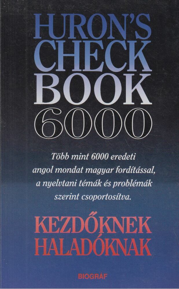 SALAMON GÁBOR, ZALOTAY MELINDA - Huron's Check Book 6000 [antikvár]